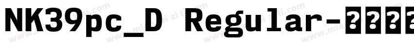 NK39pc_D Regular字体转换